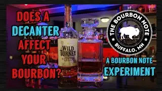 Does a decanter affect your bourbon?