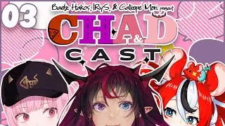 【CHAD CAST #03】Chads UNITE
