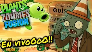 🔴 PvZ Fusión | HOY NO PLAN PERO ENTRA IGUAAAAAAAL!!!  🫡🤪