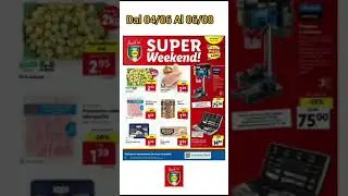super weekend #lidl offerte valide dal 04 al 06 agosto 2023