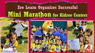 Zee Learn Organizes Successful Mini Marathon for Kidzee Centers in Delhi/NCR | aonenews