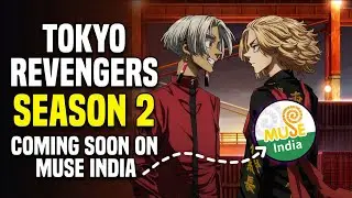 Tokyo Revengers Season 2 Hindi Dub Release Date !! Tokyo Revengers Season 2 Hindi Dub On Muse India?