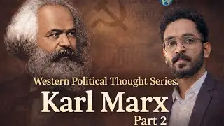 Karl Marx Political Thought | Surplus Value & Alienation | UGC NET & HSST Political Science | Part 2