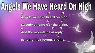 Angels We Have Heard On High - Lyrics and Chords (Traditional Christmas Song)
