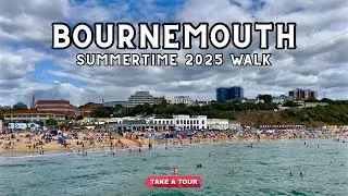 Bournemouth Summer 2025 | Walk Through Town & Beach