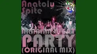 Arabian Night Party (Original Mix)