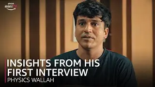 Alakh Panday's First Interview | Shriidhar Dubey | Physics Wallah | Amazon miniTV