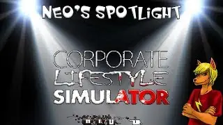 Corporate Lifestyle Simulator | Neo's Spotlight