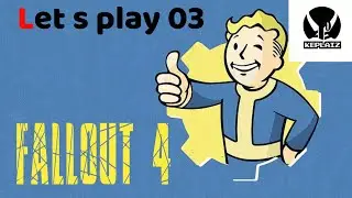 Fallout 4 Ep 03 FR 4k