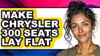 How To Make Chrysler 300 Seats Lay Flat - Easy Guide