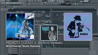Jokiwas - Wiskisito / Proyecto Coraza (Remix) / WitchHunter Beats Remake.