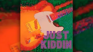 SuperFishneyLand - Just Kiddin
