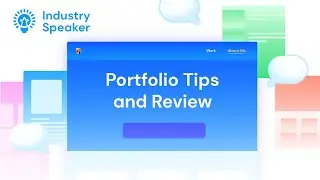 Industry Speakers: Portfolio Tips and Review