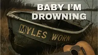 Baby I'm Drowning (Official Lyric Video)