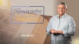REAVIVADOS SALMO 87
