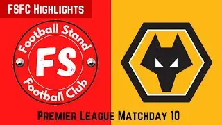 Football Stand FC vs Wolves - EPL 20/21 Highlights