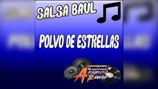 Salsa Ba&uacute;l - Polvo de Estrellas
