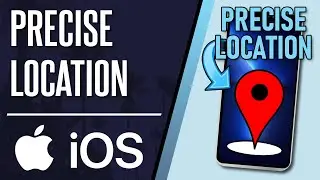 Как включить точное местоположение на iPhone (iOS)