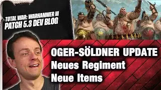 PATCH 5.3 - Neue Hellebardiere, Oger und Items für Total War: Warhammer 3