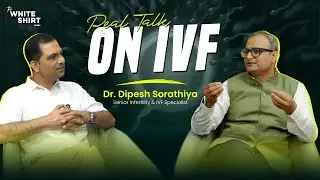 IVF ज़रूरी है? Infertility, IUI, PCOD, Low Sperm Count & Azoospermia Explained I Dr Dipesh Sorathiya