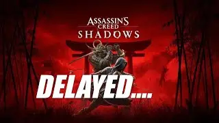 Assassins Creed Shadows Delayed Again?