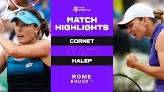 Alizé Cornet vs. Simona Halep | 2022 Rome Round 1 | WTA Match Highlights
