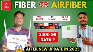 Airtel Fiber & Airtel Airfiber Setup In 2025 | Which is better | 350 Channel & 22 Ott App Review 😃