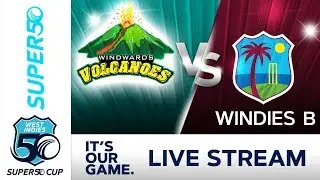 Super50 Cup - Full Match | Windwards v Windies B | Monday 15 October 2018