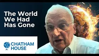 The World We Had Has Gone | TtU at Chatham House