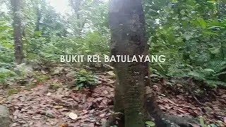 BUKIT REL BATULAYANG, MENAPAK JALUR BETUAH DI PINGGIR KOTA PONTIANAK