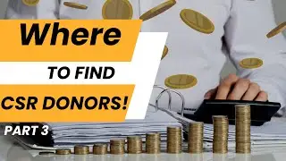 Part 3 - Where to find CSR Donors #ngofundraising #charity #fundraisingstrategy #trainingvideo #NGO
