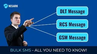 Future of Bulk SMS | Explained about DLT SMS, RCS Messaging and GSM | Bulk SMS Marketing | Nesark