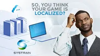 Why Localization in Gaming is Important (and easy!) with AI Translation | SYSTRAN