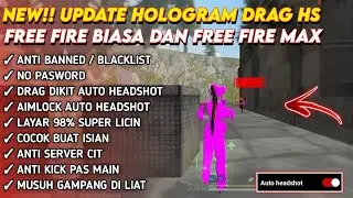NEW UPDATE ‼️ HOLOGRAM DRAG HEADSOT || FF MAX DAN FF BIASA 100% ANTI BANNED ✅
