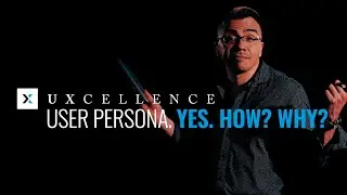 UXCELLENCE - CLASS #2 - 