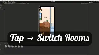 Switching Rooms with Tap in a 2D Cozy Game | Unity Tutorial