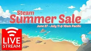 🔴 STEAM Summer Sale 2024 Live Stream