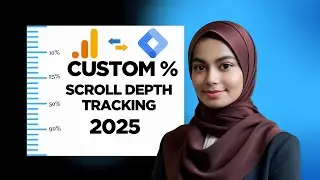 Custom Percentage Scroll Depth tracking with Google Analytics 4 2025 | scroll depth tracking GA4