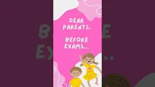 Dear Parents: Before Exams, Encourage Don&rsquo;t Pressurize | Positive Parenting Tips