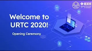 MIT IEEE URTC 2020 Opening Ceremony