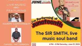 SIR SMITH Band featuring: Daniel Patterson, Cover - &ldquo;September&rdquo; Juneteenth 6-21-25