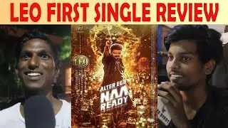 Naa Ready Song Public Review | Leo First Single | Thalapathy Vijay