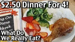 $2.50 Dinner for 4 - What do we REALLY eat?