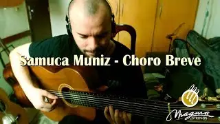 Choro Breve - Samuca Muniz (Guinga)