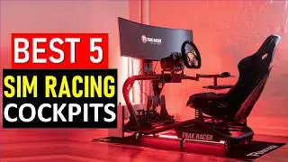Top 5 BEST Sim Racing Cockpits For 2025