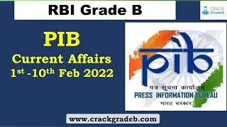 1st -10th Feb 2022 PIB current affairs for RBI Grade B