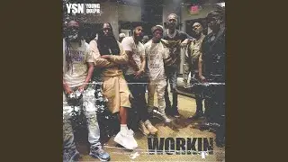 WORKIN (feat. Young Dolph)