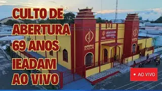 IEADAM 69 Anos em Carauari | Grande Abertura Oficial