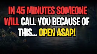 🚨⏱️ In 45 Minutes Someone Will CALL You Because of This... OPEN ASAP!