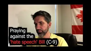 Praying against the 'hate speech' bill C-9 #thoughtcrime #prayer #freedom